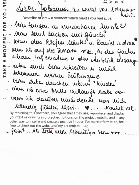 anonymous I feel a buzzing energy when I dance to wonderful music, when I laugh out loud with Günchi, when Daniel gives me a call and more.